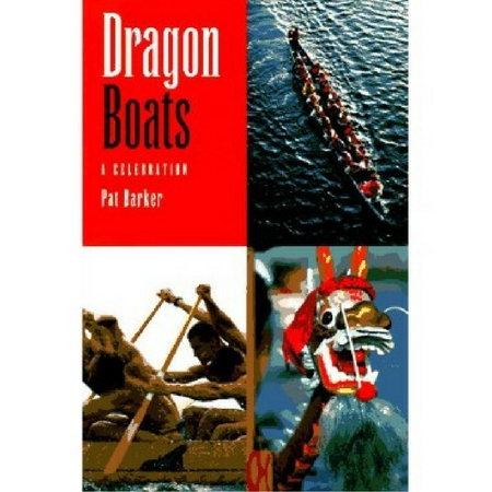 Dragon Boats: A Celebration